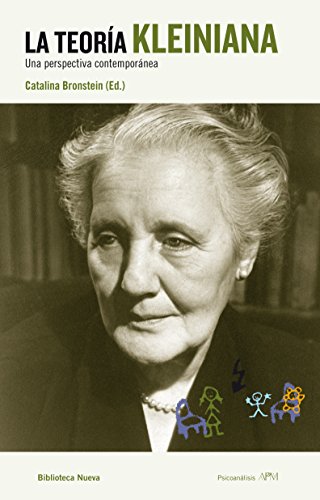 LA TEORIA KLEINIANA (PSICOANÁLISIS - APM) (Spanish Edition)
