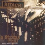 Revue Kitachi  / A Strong Unit