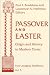 Books : Passover and Easter: Origin and History to Modern Times (Two Liturgical Traditions, V. 5)