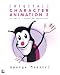 Digital Character Animation 2: v. 2: Advanced Techniques: v. 2 (Digital Character Animation)