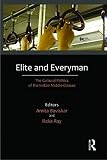 Elite and everyman : the cultural politics of the Indian middle classes