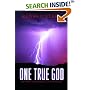 One True God: Historical Consequences of Monotheism