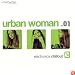 Urban Woman .01: Electronica Chillout