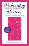 Wednesday Writers: 10 Years of Writing Women's Lives