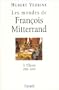 Les mondes de Fran�ois Mitterrand
