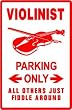 VIOLINIST PARKING instrument novelty NEW sign