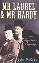 Mr.Laurel and Mr.Hardy: An Affectionate Biography