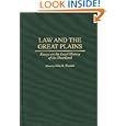 Law and the Great Plains: Essays on the Legal History of the Heartland (Contributions in Legal Studies)'