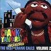 The Best Uncensored Crank Calls, Volume 2
