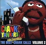 Best Uncensored Crank Calls, Vol. 2