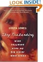 Stop Pretending: What happened when my big sister went crazy