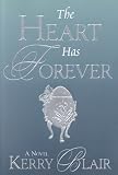 The Heart Has Forever
