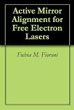Active Mirror Alignment for Free Electron Lasers