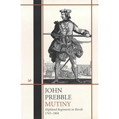 Mutiny: Highland Regiments in Revolt, 1743-1804 (Pimlico)