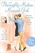 The Thoroughly Modern Married Girl: Staying Sensational After Saying 