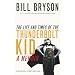 The Life and Times of the Thunderbolt Kid: A Memoir