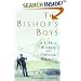 The Bishop's Boys: A Life of Wilbur and Orville Wright