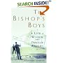 The Bishop's Boys: A Life of Wilbur and Orville Wright