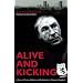 Alive and Kicking: A Story of Crime, Addiction and Redemption in Glasgow's Gangland