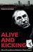 Alive and Kicking: A Story of Crime, Addiction and Redemption in Glasgow's Gangland