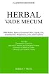 Herbal Vade Mecum: 800 Herbs, Spices, Essential Oils, Lipids, Etc.-Constituents, Properties, Uses, and Caution