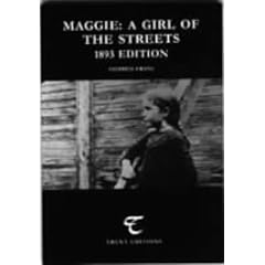 Maggie: 1893 Edition: A Girl of the Streets