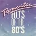 Romantic Hits of the 80\'s