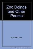 Zoo doings, and other poems