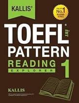 Kallis: Kallis' Ibt TOEFL Pattern Reading 1 : Explorer (Paperback); 2014 Edition Kallis: Kallis' Ibt TOEFL Pattern Reading 1 : Explorer (Paperback); 2014 Edition