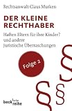 Produkt-Bild: Der kleine Rechthaber 2: Haften Eltern f&uuml;r ihre Kinder? und andere juristische &Uuml;berraschungen