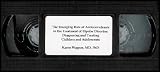 The Emerging Role of Anticonvulsants in the Treatment of Bipolar Disorder: Diagnosing and Treating Children and Adolescents [VHS VIDEO]