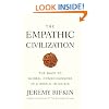 The Empathic Civilization: The Race to Global Consciousness in a World in Crisis