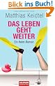 Das Leben geht weiter: Ein Holm-Roman