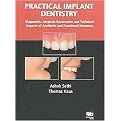 Practical Implant Dentistry (Diagnostic, Surgical, Restorative And Technical Aspects Of Aesthetic And Functional Harmony) (Hardcover)