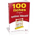 100 fiches pour comprendre le syst�me �ducatif
