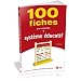 100 fiches pour comprendre le syst�me �ducatif