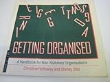 Getting organised : a handbook for non-statutory organisations