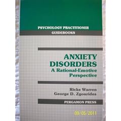 Anxiety Disorders: A Rational-emotive Perspective (Psychology Practitioner Guidebooks)