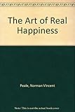 The art of real happiness