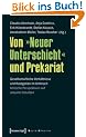 Von "Neuer Unterschicht" und Prekariat: Gesellschaftliche Verh�ltnisse und Kategorien im Umbruch. Kritische Perspektiven auf aktuelle Debatten