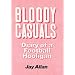 Bloody Casuals: Diary of a Football Hooligan