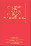 Intracranial and Inner Ear Physiology and Pathophysiology