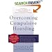 Overcoming Compulsive Hoarding: Why You Save & How You Can Stop (New Harbinger Self-Help Workbook)