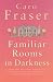 Familiar Rooms in Darkness