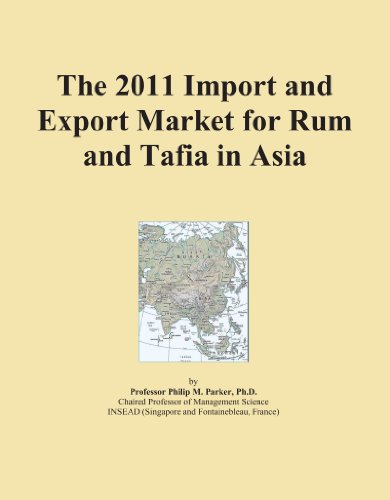 The 2011 Import and Export Market for Rum and Tafia in Asia