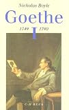 Goethe Gesamtwerk - in zwei B&auml;nden: Goethe, Der Dichter in seiner Zeit, Bd.1, 1749-1790 - Nicholas Boyle