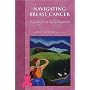 Navigating Breast Cancer: A Guide for the Newly Diagnosed