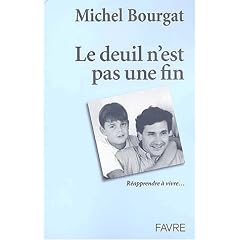 Le Deuil n'est pas une fin : R�apprendre � vivre