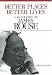 Better Places, Better Lives: A Biography of James Rouse