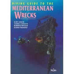 Diving Guide to the Mediterranean Wrecks (Diving guides)
